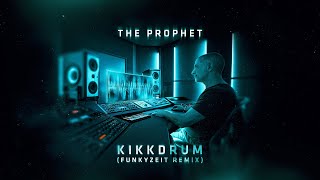 The Prophet  Kikkdrum Funkyzeit Remix Official Videoclip [upl. by Bang]