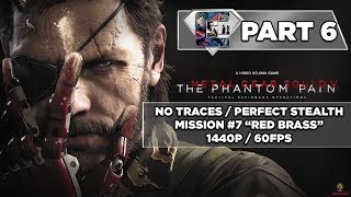 Metal Gear Solid 5 Walkthrough  No Traces  Perfect Stealth  Mission 7 quotRed Brassquot [upl. by Ellehsad174]