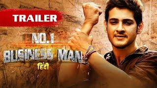 No1 Businessman  Official Trailer  1ST TIME ON YOUTUBE  Mahesh Babu amp Kajal  Prakash Raj [upl. by Elag]