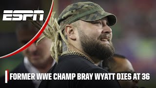 Former WWE champion Bray Wyatt dies at 36  WWE on ESPN [upl. by Abas388]