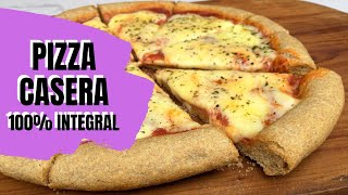 PIZZA CASERA con masa INTEGRAL [upl. by Awhsoj5]