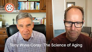 Tony WyssCoray The Science of Aging [upl. by Atokad431]