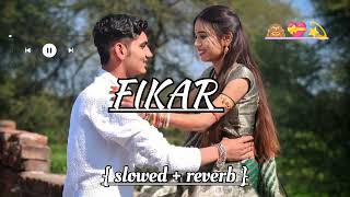 Fikar  Slowed  reverb  Rahat Fateh Ali Khan  Neha Kakkar  Badshah  Release 11 Jun [upl. by Stock]