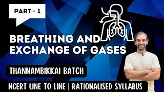 Breathing and Exchange of Gases  Part 1  Thannambikkai Batch 2024 [upl. by Eiramyelhsa]