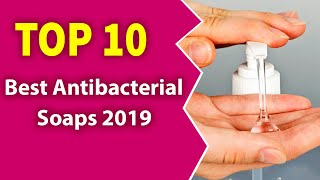 10 Best Antibacterial Soaps2019Healthy amp Clean [upl. by Ecnarf]