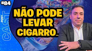 NAVIO DE CRUZEIRO O QUE PODE E O QUE NÃO PODE LEVAR E FAZER  Matheus Paixão I PortCast 84 [upl. by Zennie201]