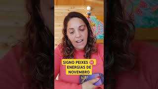 SIGNO PEIXES ♓🐟 ENERGIAS DE NOVEMBRO previsões tarot peixes [upl. by Adila]