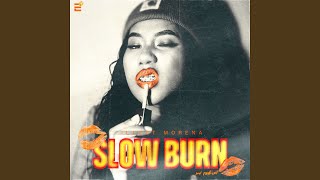 Slow Burn [upl. by Enrica]