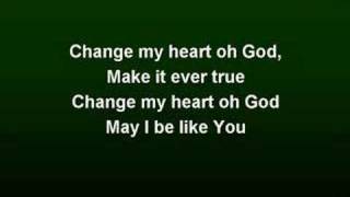 Change My Heart oh God worship video w lyrics [upl. by Helban]