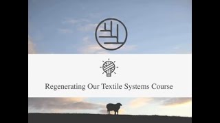 Regenerating Our Textile Systems [upl. by Aymer]