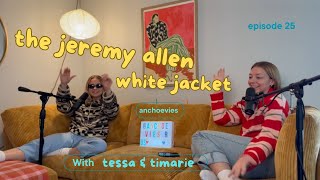 The Jeremy Allen White Jacket  Anchoevies Podcast  Episode 25 [upl. by Nelg]