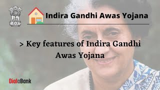 Indira Gandhi Awas Yojana  Key features of Indira Gandhi Awas Yojana [upl. by Ludovick741]