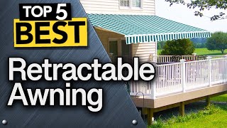 ✅ TOP 5 Best Retractable Awnings  2024 Buyers Guide [upl. by Treva]