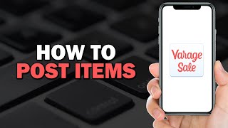 How To Post Items On Varagesale Easiest Way [upl. by Aivatco]