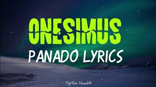 Onesimus  Panado LYRICS [upl. by Adyam413]