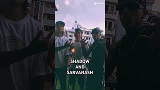 SHADOW AND SARVANASH 🔥😱 support hiphop shorts [upl. by Ani]