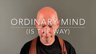 Ordinary Mind Is The Way AUDIO VERSION [upl. by Lledner]