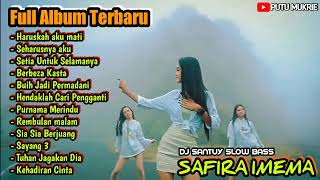 Safira Inema full album terbaru  Haruskah aku mati  SLOW BASS [upl. by Clothilde841]