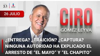 Ciro Gómez Leyva en Imagen Noticias  Programa Completo 26JULIO2024 [upl. by Nahtannhoj]