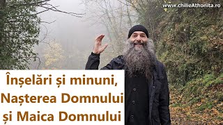 Înșelări și minuni Nașterea Domnului și Maica Domnului  p Pimen Vlad [upl. by Junieta]