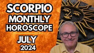 Scorpio Horoscope July 2024 [upl. by Cnut]