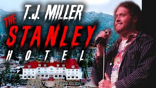 TJ Miller at The Stanley Hotel  A Halloween Special [upl. by Pettiford]