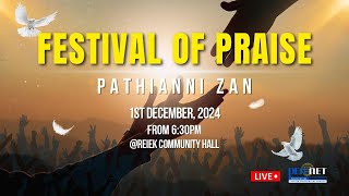 Festival Of Praise 2024  Pathianni Zan [upl. by Hermann]