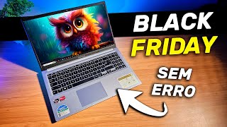 Melhores NOTEBOOKS para comprar nessa Black Friday [upl. by Gad]