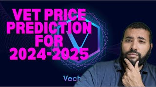 Vechain VET Price Prediction for the 202425 Bull Run [upl. by Zacarias210]