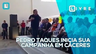 Pedro Taques inicia sua campanha em Cáceres [upl. by Lledualc]