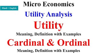 Utility Analysis in economics Cardinal utility and Ordinal Utility utility analysis bcom 1st year [upl. by Iaka]