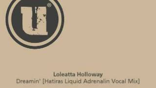 Loleatta Holloway  Dreamin Hatiras Liquid Adrenaline Vocal Mix [upl. by Eedolem765]