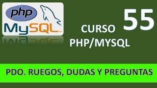 Curso PHP MySQL Olvidos ruegos dudas y preguntas Vídeo 55 [upl. by Lewin493]