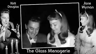 The Glass Menagerie 1950 ➡️Jane Wyman amp Kirk Douglas [upl. by Nnalorac]