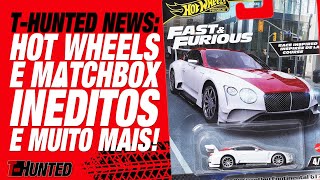 THUNTED NEWS NOVOS HOT WHEELS PREMIUM MATCHBOX INÃ‰DITOS E CARROS PREMIUM DE CAIR O QUEIXO [upl. by Roland]