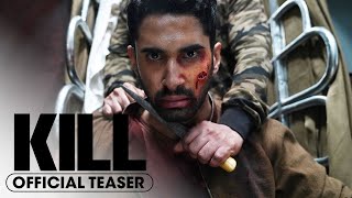 Kill 2024 Official Teaser Trailer  Lakshya Tanya Maniktala Raghav Juyal [upl. by Umberto]