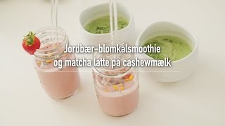 Jordbærblomkål smoothie og hjemmelavet cashewmælk [upl. by Tay714]