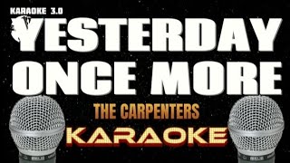 YESTERDAY ONCE MORE  The Carpenters  Karaoke [upl. by Sidoma925]