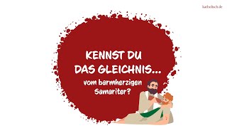 Kennst du das Gleichnis vom barmherzigen Samariter [upl. by Ventre10]