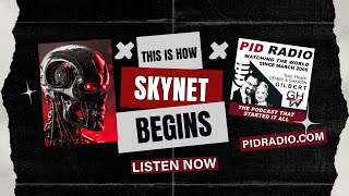 PID Radio 61524 This is How Skynet Begins [upl. by Ycrem]