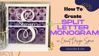 How To Create A Split Monogram In Cricut Design Space  STEP BY STEP TUTORIAL  EASY  Cricut  2022 [upl. by Mathias]