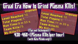 Graal Era  How to Grind Plasma Kills Fast [upl. by Eissehc]