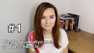 Błędy gramatyczne w piosenkach 1 [upl. by Lucic]