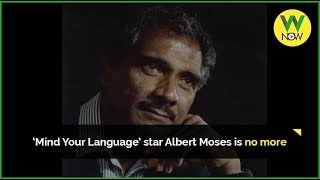 ‘Mind Your Language’ star Albert Moses is no more [upl. by Aifoz]