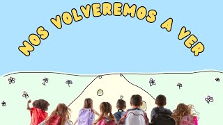 NOS VOLVEREMOS A VER CANCION de cierre  COPADISIMOS [upl. by Candis506]