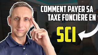 IMMOBILIER  Comment payer sa taxe foncière en SCI 2022 [upl. by Vaclav]