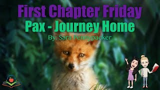 First Chapter Friday Pax Journey Home by Sara Pennypacker  Read Aloud by Book Buddies 4 Edu [upl. by Uzial]