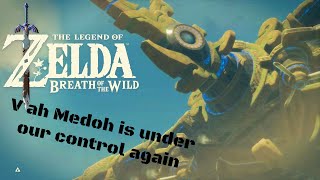 Vah Medoh is under our control again  The legend of Zelda Breath of The Wild part 3 [upl. by Dopp]