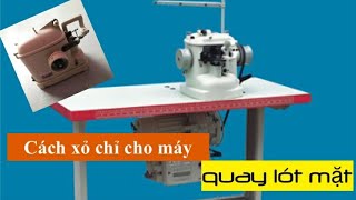 Strobel sewing machine  Máy quay lót mặt giầy  Cách xỏ chỉ máy may  shorts [upl. by Reichert]