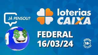 Loterias CAIXA  Federal  16032024 [upl. by Nnylaehs]